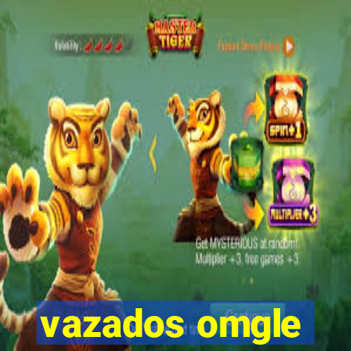 vazados omgle